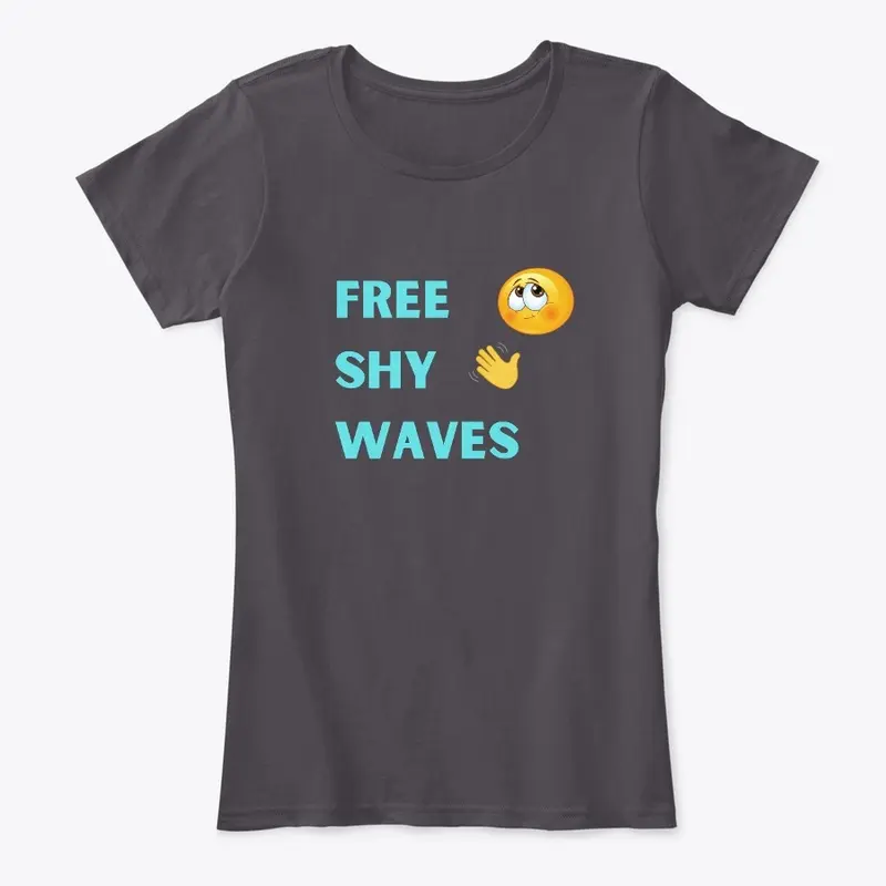 Free Shy Waves Shirt